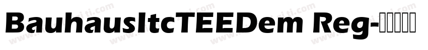 BauhausItcTEEDem Reg字体转换